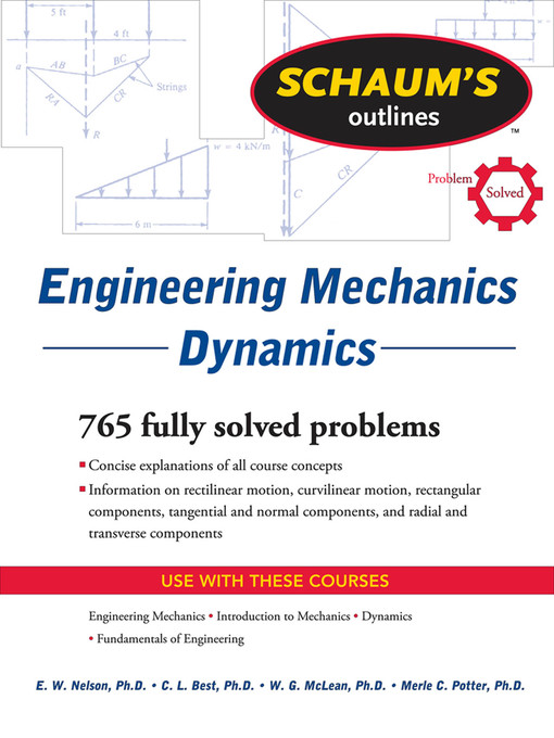 Title details for Schaum's Outline of Engineering Mechanics Dynamics by E. W. Nelson - Available